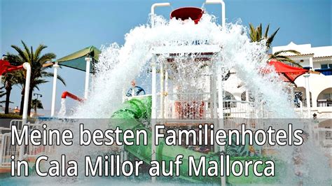 Meine Besten Familienhotels In Cala Millor Auf Mallorca Youtube