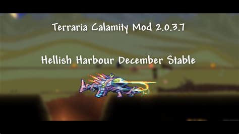 Terraria Calamity Mod 2 0 3 7 Hellish Harbour December Stable NEW