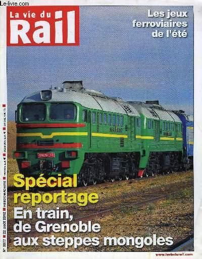 La Vie Du Rail N En Train De Grenoble Aux Steppes Mongoles