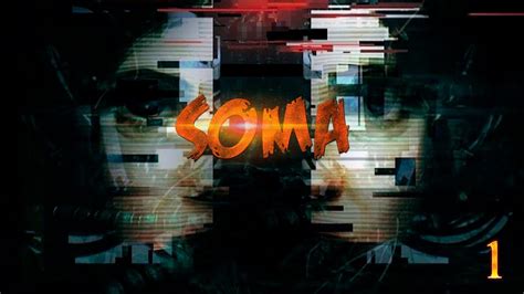 SOMA Gameplay Español #1 ¿Dónde estamos? - YouTube