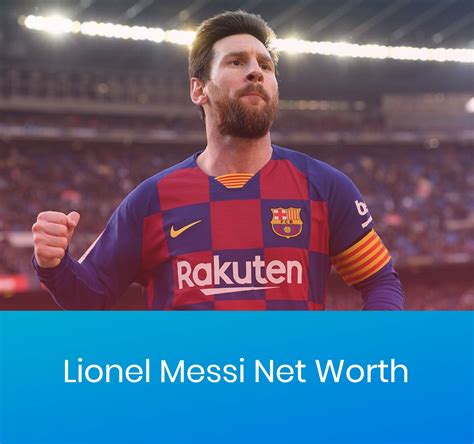 What is Lionel Messis net worth 2020?