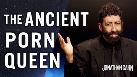 The Ancient Porn Queen Jonathan Cahn Special The Return Of The Gods Youtube
