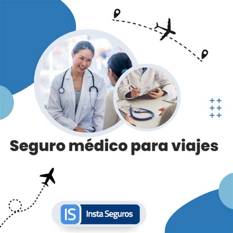 Seguro Médico De Viaje Instaseguros