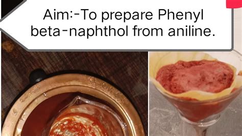 To Prepare Phenyl Beta Naphthol From Aniline Youtube