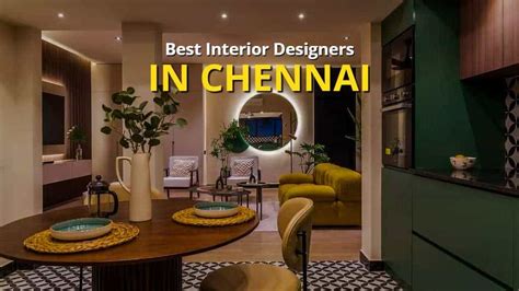 17 Best Interior Designers In Chennai