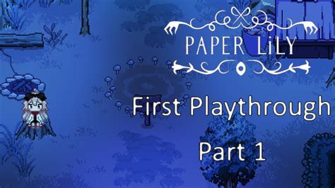 Paper Lily Chapter First Playthrough Part Youtube