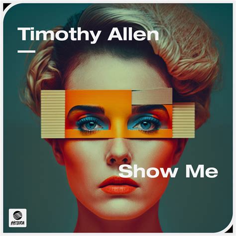 Timothy Allen Show Me Single In High Resolution Audio Prostudiomasters