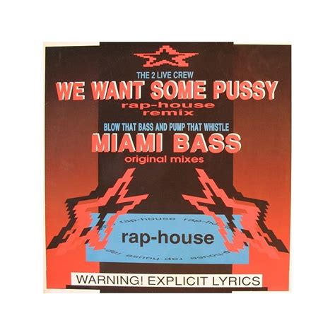 The 2 Live Crew Blow That Bass And Pump That Whistle We Want Some Pussy Rap House Remix