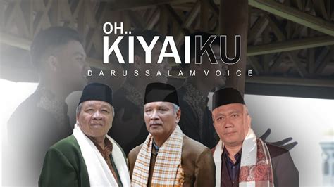 Oh Kiyaiku Official Music Video Darussalam Voice Youtube