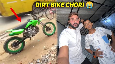 New Dirt Bike Chori Ho Gayi Zeeshan Rone Laga Youtube