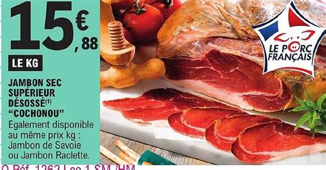 Promo Jambon Sec Sup Rieur D Soss Cochonou Chez E Leclerc