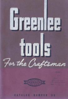 Greenlee Tool Co Tools for the Craftsman Catalog No 33 1941