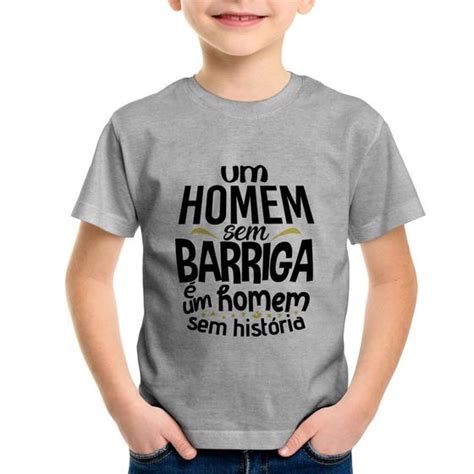 Um Lacaio É Um Homem Sem - Camiseta Infantil Um homem sem barriga é um homem sem história - Foca ...