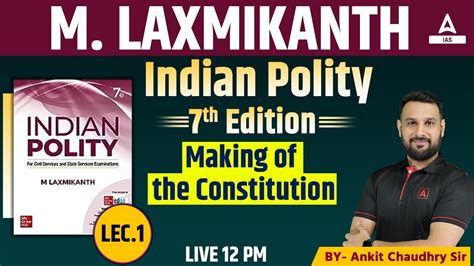 Complete Indian Polity M Laxmikanth Lec Making Of The