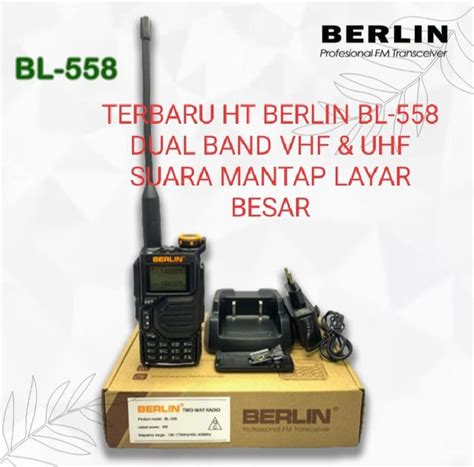 Jual Terbaru Ht Berlin Bl Dual Band Uhf Dan Vhf Original Berlin