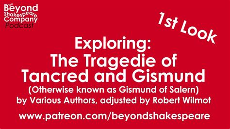 The Tragedy Of Tancred And Gismund Part 1 First Look Beyond Shakespeare Exploring Session