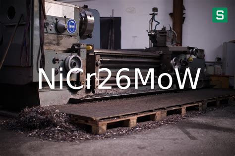 NiCr26MoW DIN EN Steel Material Sheet SteelShop