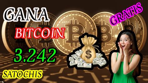 Como Ganar Bitcoin Gratis Satochis Gana Btc Si Paga Coinpayu