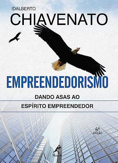 Empreendedorismo Dando Asas Ao Esp Rito Empreendedor Amazon Br