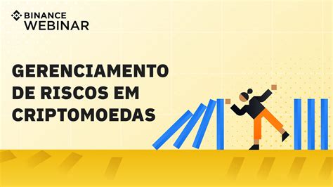 Gerenciamento De Riscos Em Criptomoedas Binance Webinar 🇧🇷 Binance Live