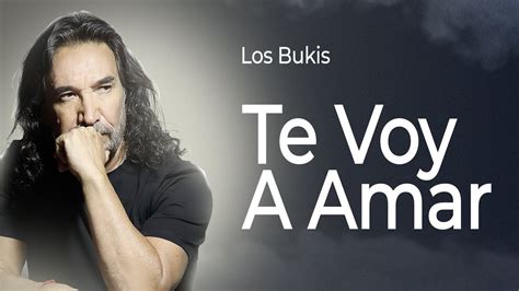 Los Bukis Te Voy A Amar Lyric Video Youtube Music