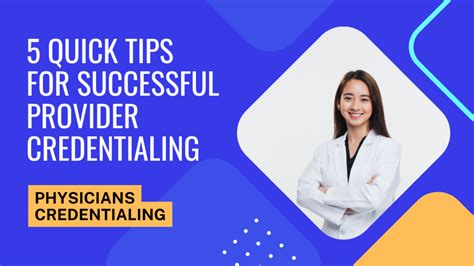 5 Quick Tips For Successful Provider Credentialing Physician