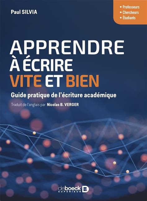 Apprendre à écrire vite et bien guide pratique de l écriture