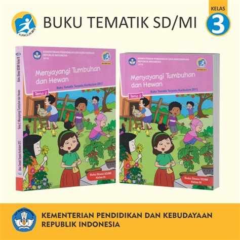 Buku Siswa Sd Mi Kelas 3 Tema 2 Menyayangi Tumbuhan Dan Hewan Edisi