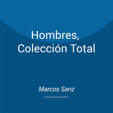Hombres Colección Total Relatos eróticos de temática gay by Marcos Sanz Audiobooks on Google