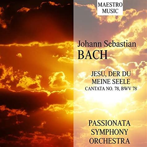 J S Bach Cantata Jesu Der Du Meine Seele In G Minor Bwv By