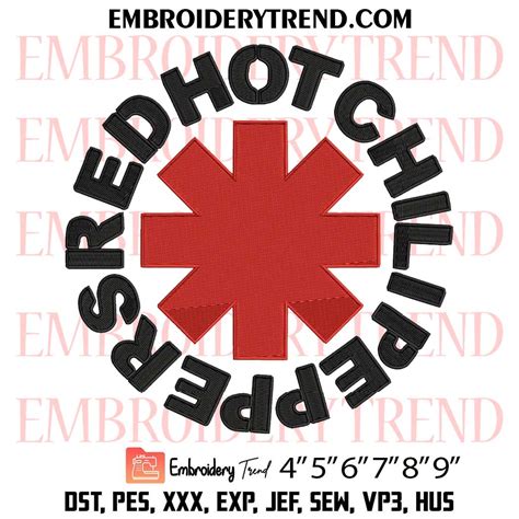 Red Hot Chili Peppers Embroidery Rock Band Embroidery Music Embroidery Embroidery Design File