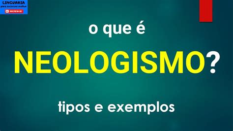 O que é NEOLOGISMO? [formação de palavras] - YouTube