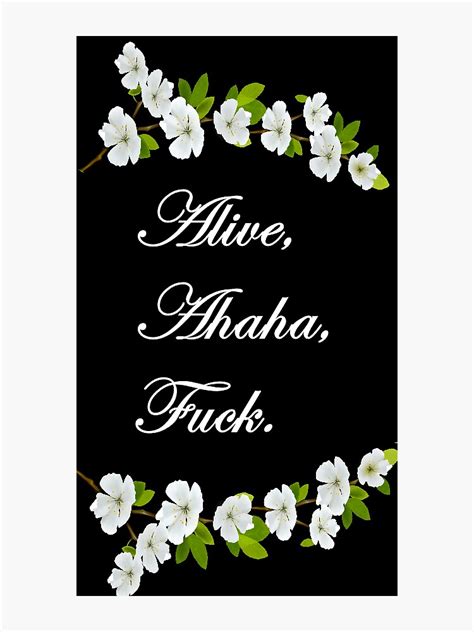 Alive Ahaha Fuck Sticker Sticker By Samanthasmith Redbubble