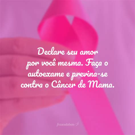 70 frases de Outubro Rosa para lutar contra o Câncer de Mama