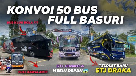 Full Telolet Basuri ‼️konvoi 50 Bus Jamnas Bis Mania Banyak Bis