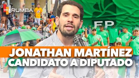 JONATHAN MARTÍNEZ CANDIDATO A DIPUTADO POR LA CIRCUNSCRIPCIÓN 3 DEL DN