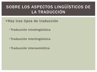 Roman Jakobson Sobre Los Aspectos Ling Sticos De La Traduccion Ppt