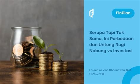 Perbedaan Menabung Dan Investasi Mana Yang Cocok Untukmu