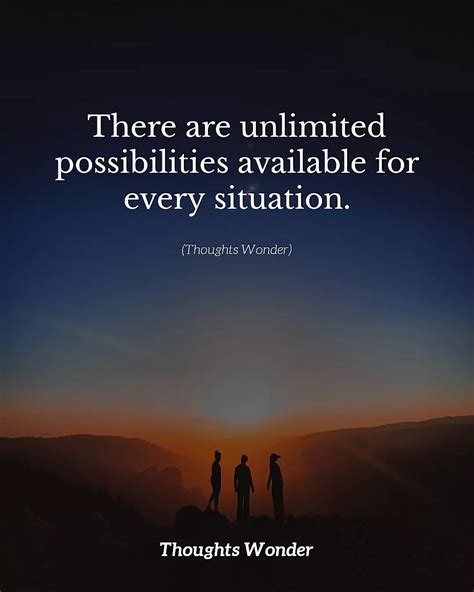 There Are Unlimited Possibilities Available For Every Situation Phrases