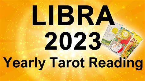 LIBRA 2023 YEARLY TAROT READING A YEAR OF CHANGE EVOLUTION SUCCESS