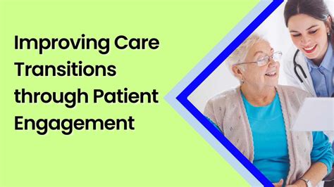 Improving Care Transitions Through Patient Engagement