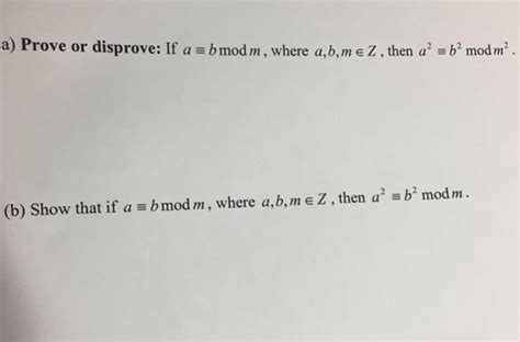 Solved Prove Or Disprove If A B Mod Fm Where A B M Z Chegg