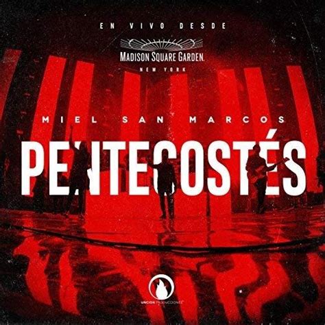 Pentecostés Álbum de Miel San Marcos LETRAS MUS BR