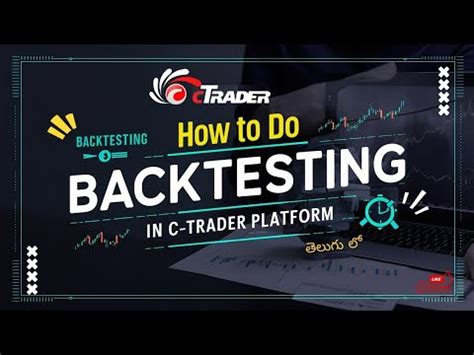 HOW TO DO BACKTESTING ON CTRADER IN TELUGU FOR FREE YouTube