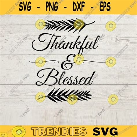 Thankful Blessed Svg Blessed Svg Greatful Svg Thankful Svg Grateful