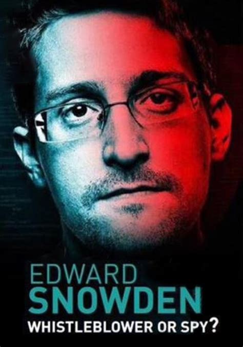 Edward Snowden: Whistleblower or Spy? - stream
