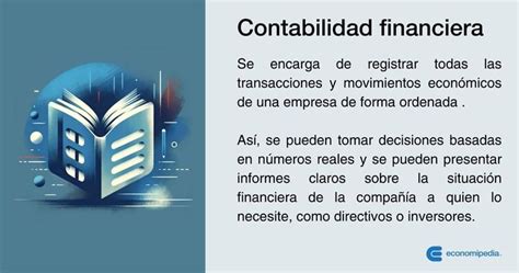 Contabilidad Financiera Qué es características y tipos