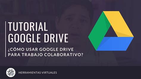 Cómo usar Google drive para trabajo colaborativo Tutorial Google