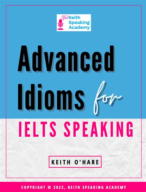 IELTS Speaking Advanced Idioms PDF Keith Speaking Academy