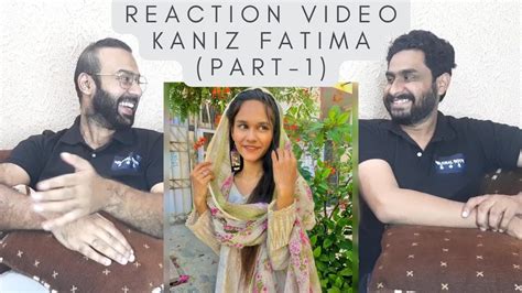 Kaniz Fatima Part Tiktok Reels Reaction Video Youtube